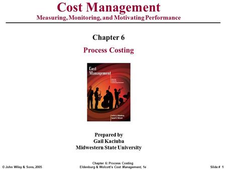 Cost Management Chapter 6 Process Costing