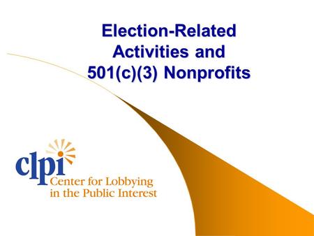Election-Related Activities and 501(c)(3) Nonprofits.