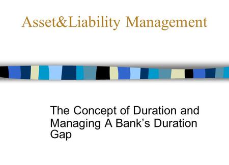 Asset&Liability Management