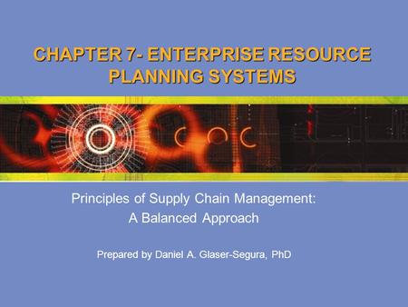 CHAPTER 7- ENTERPRISE RESOURCE PLANNING SYSTEMS