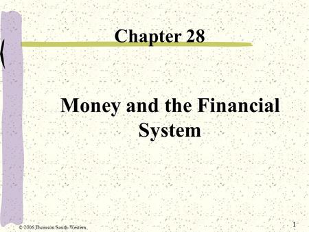 Money and the Financial System