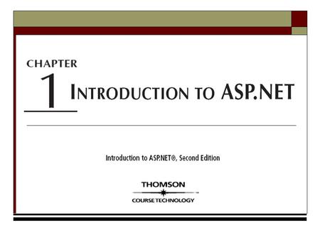 Introduction to ASP.NET, Second Edition2 Chapter Objectives.