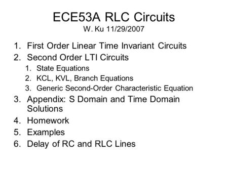 ECE53A RLC Circuits W. Ku 11/29/2007