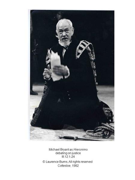 Michael Bryant as Hieronimo debating on justice III.12:1-24 © Laurence Burns, All rights reserved Cottesloe, 1982.