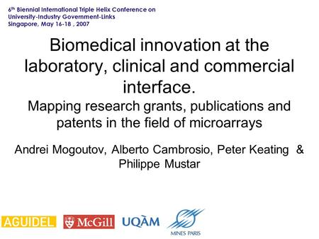 Biomedical innovation at the laboratory, clinical and commercial interface. Mapping research grants, publications and patents in the field of microarrays.