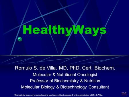 HealthyWays Romulo S. de Villa, MD, PhD, Cert. Biochem.