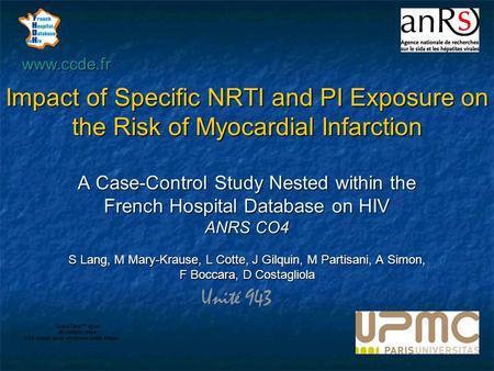 Impact of Specific NRTI and PI Exposure on the Risk of Myocardial Infarction A Case-Control Study Nested within the French Hospital Database on HIV ANRS.