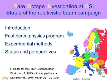 Rare ISotope INvestigation at GSI Status of the relativistic beam campaign Introduction Fast beam physics program Experimental methods Status and perspectives.