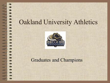 Oakland University Athletics Graduates and Champions.