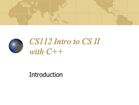 CS112 Intro to CS II with C++ Introduction. 6/25/2015Gene Itkis; cs1122 Problems and Programs Program helps articulate structure of Problem, and maybe.