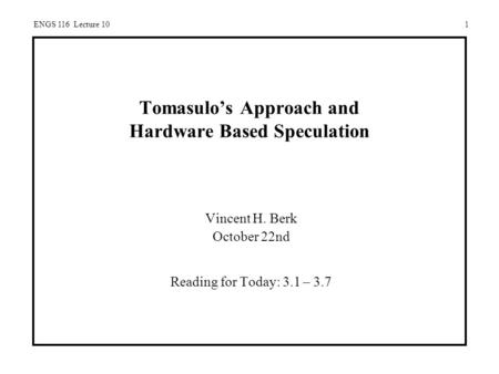 Tomasulo’s Approach and Hardware Based Speculation