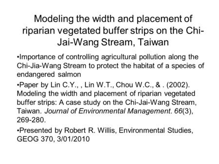 Importance of controlling agricultural pollution along the Chi-Jia-Wang Stream to protect the habitat of a species of endangered salmon Paper by Lin C.Y.,,