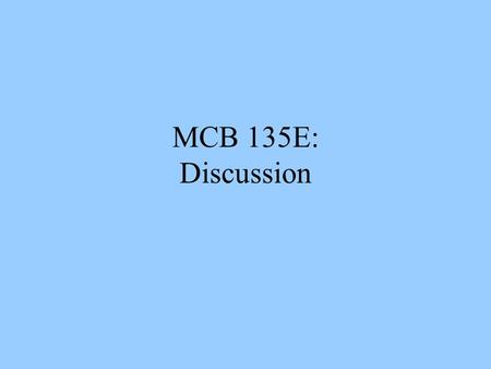 MCB 135E: Discussion. Discussion Topics Lactation Gastrointestinal System Liver.