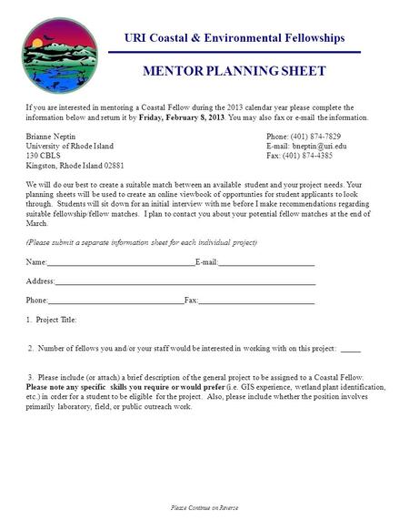 URI Coastal & Environmental Fellowships If you are interested in mentoring a Coastal Fellow during the 2013 calendar year please complete the information.