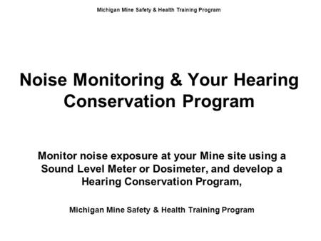 Noise Monitoring & Your Hearing Conservation Program