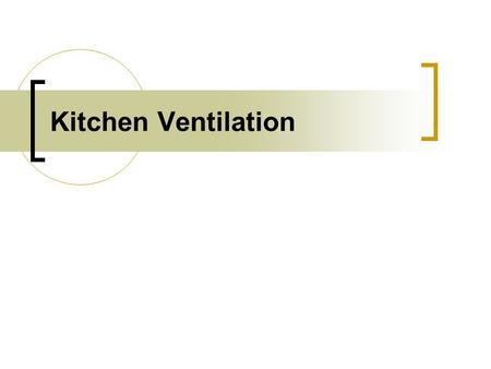 Kitchen Ventilation.