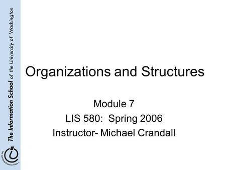 Organizations and Structures