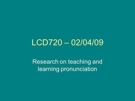 Research on teaching and learning pronunciation