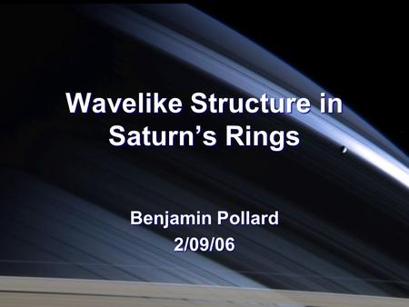 Wavelike Structure in Saturn’s Rings