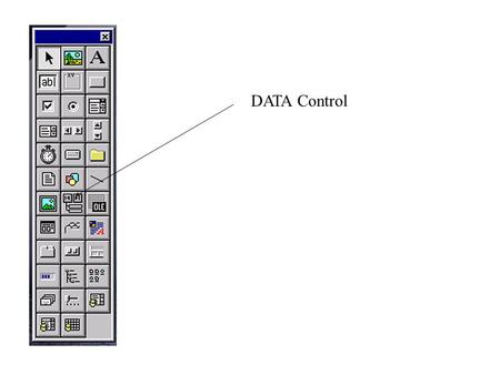 DATA Control. Data Control caption Get first Get previous Get next Get last.