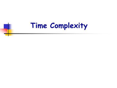 Time Complexity.