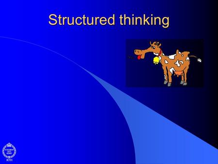 Structured thinking Part 1: 1. Introduction 2. Structure Diagram 3. Comparison Part 2: 4. Examples 5. Rules 7. More examples Part 3: 8. Structure - pseudocode.