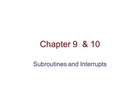 Chapter 9 & 10 Subroutines and Interrupts. JSR Instruction: JSR offset (11 bit) 0100 1 xxxxxxxxxxx [PC ]  R7, JMP Offset Jump to Subroutine at offset.