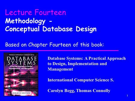 Lecture Fourteen Methodology - Conceptual Database Design