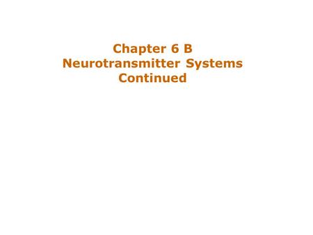 Chapter 6 B Neurotransmitter Systems Continued. Dale's Principle (or Dale's Law) is a rule attributed to the English neuroscientist Henry Hallett Dale.