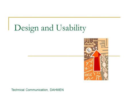 Design and Usability Technical Communication, DAHMEN.