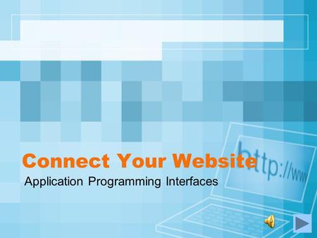 Connect Your Website Application Programming Interfaces.