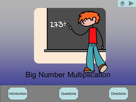 Big Number Multiplication IntroductionQuestionsDirections.