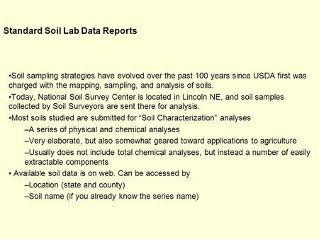 Standard Soil Lab Data Reports Soil sampling strategies have evolved over the past 100 years since USDA first was charged with the mapping, sampling, and.