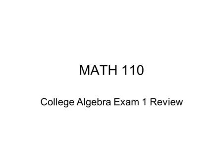 College Algebra Exam 1 Review