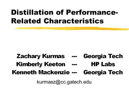Distillation of Performance- Related Characteristics