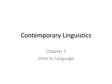 Contemporary Linguistics