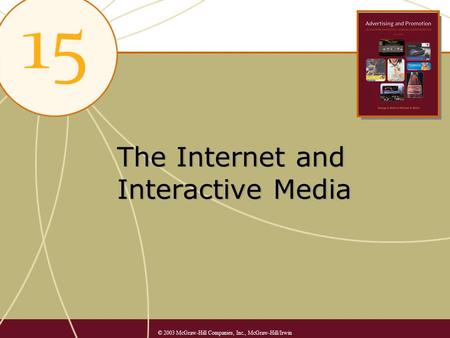 The Internet and Interactive Media © 2003 McGraw-Hill Companies, Inc., McGraw-Hill/Irwin.