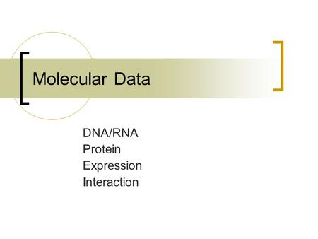 DNA/RNA Protein Expression Interaction