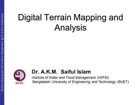 Digital Terrain Mapping and Analysis