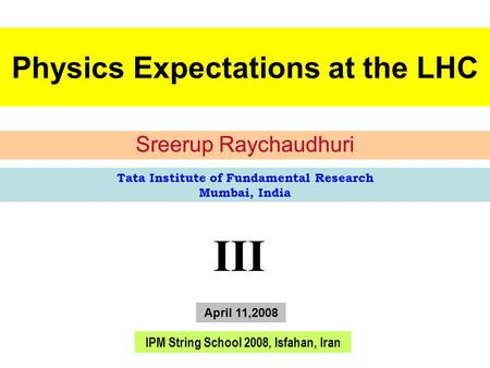 Physics Expectations at the LHC