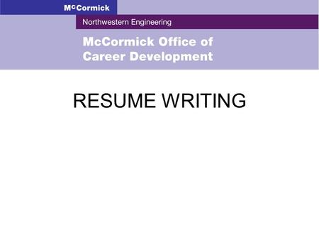RESUME WRITING. Objectives Understand the purpose of a resume Discuss stages of resume writing: Preparation, Format, Content, and Evaluation Identify.