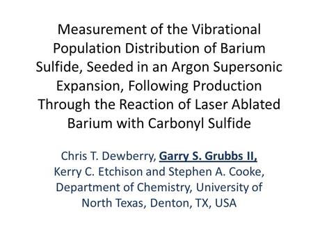 Measurement of the Vibrational Population Distribution of Barium Sulfide, Seeded in an Argon Supersonic Expansion, Following Production Through the Reaction.