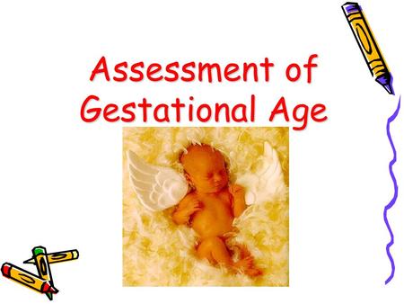 Assessment of Gestational Age