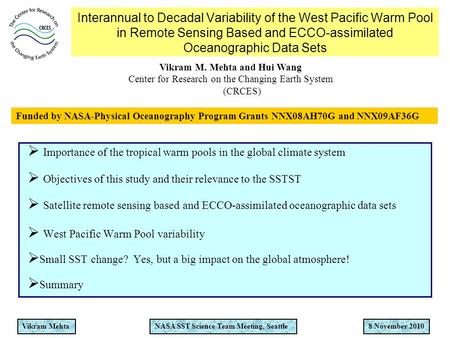 Vikram MehtaNASA SST Science Team Meeting, Seattle8 November 2010 Interannual to Decadal Variability of the West Pacific Warm Pool in Remote Sensing Based.