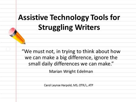 Assistive Technology Tools for Struggling Writers