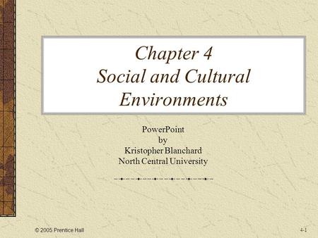 Chapter 4 Social and Cultural Environments