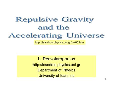 1 L. Perivolaropoulos  Department of Physics University of Ioannina Open page