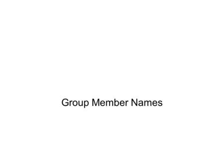 Group Member Names. Audio Artifact Photograph Artifact Motion Picture Artifact.