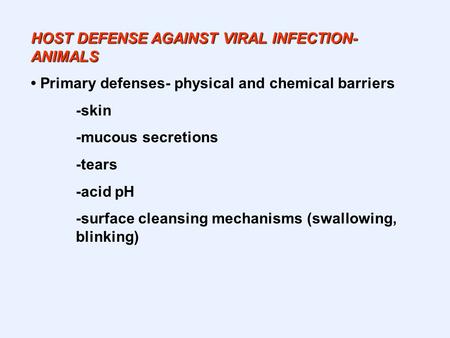 HOST DEFENSE AGAINST VIRAL INFECTION- ANIMALS