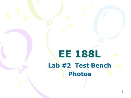 1 EE 188L Lab #2 Test Bench Photos. 2 Vout R1 R5 R4 R3 R2 1 2 3 4 5 6 8 7 C2 C1 R7 R6 At this end there will be a cut-out and/or a dot next to pin 1 -15V.